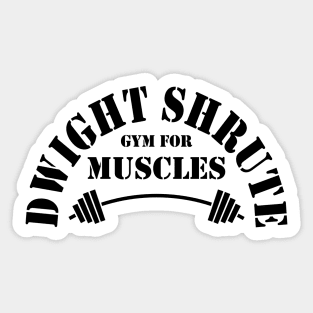 The Office Dwight Schrute Gym For Muscles Black Sticker